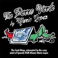The Perro Verde by Mario Lopez - Trick